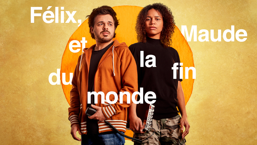 Félix Maude Et La Fin Du Monde